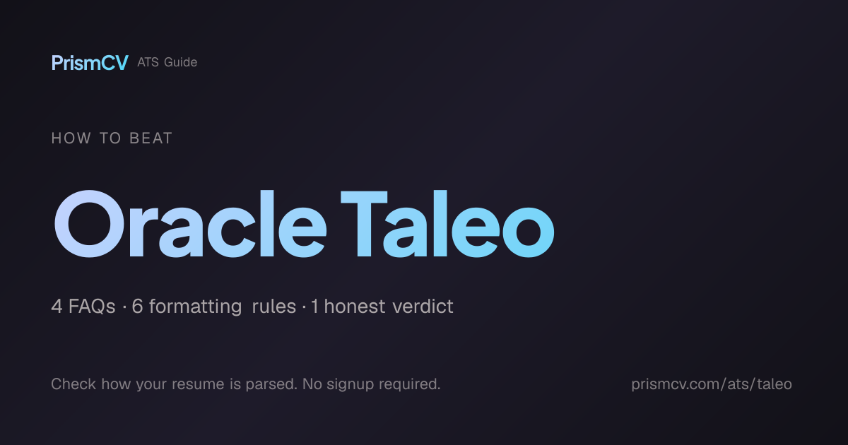 How to Beat Oracle Taleo — The Pickiest ATS in Hiring | PrismCV | PrismCV
